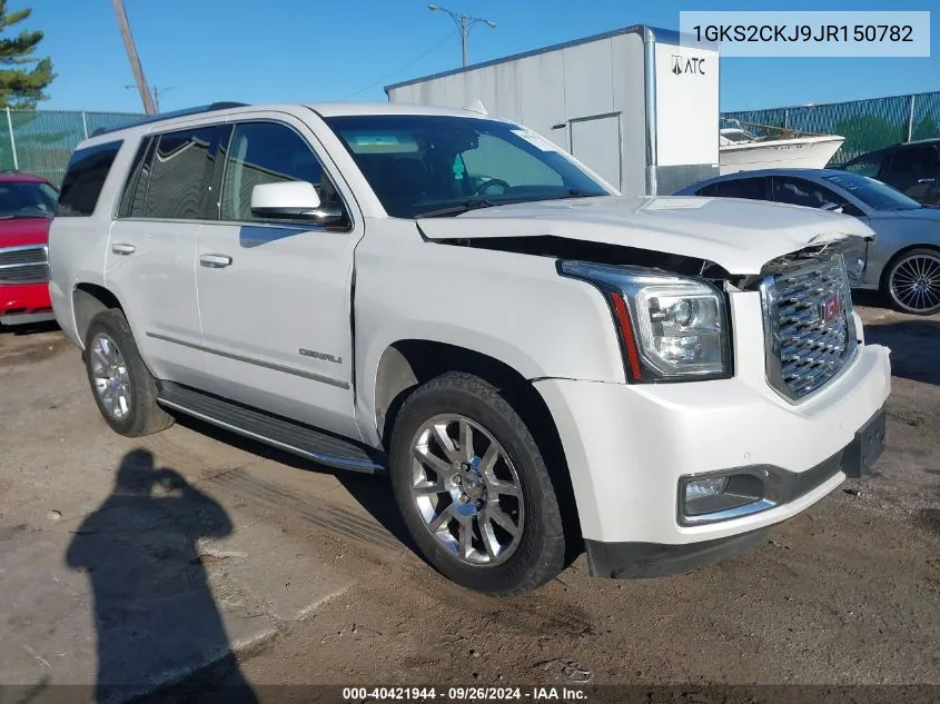 2018 GMC Yukon Denali VIN: 1GKS2CKJ9JR150782 Lot: 40421944