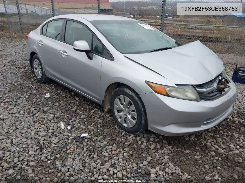 19XFB2F53CE368753 2012 Honda Civic Lx