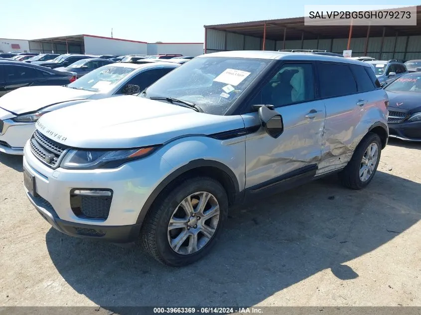 2016 Land Rover Range Rover Evoque Se/Se Premium VIN: SALVP2BG5GH079273 Lot: 39663369