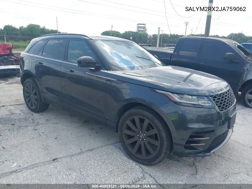 2018 Land Rover Range Rover Velar P250 Hse R-Dynamic VIN: SALYM2RX2JA759062 Lot: 40059321