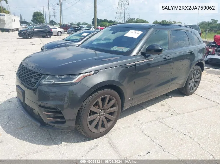 2018 Land Rover Range Rover Velar P250 Hse R-Dynamic VIN: SALYM2RX2JA759062 Lot: 40059321