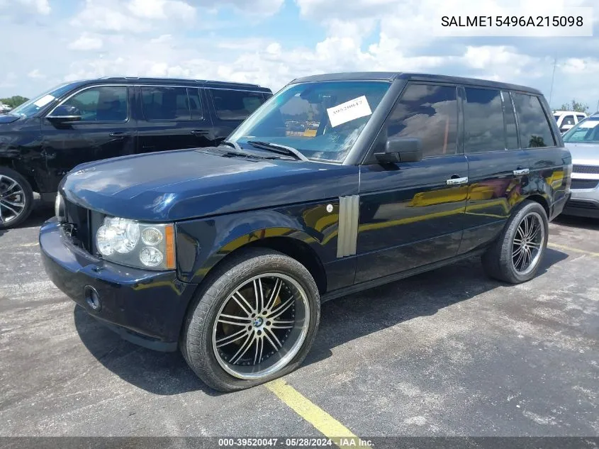 2006 Land Rover Range Rover Hse VIN: SALME15496A215098 Lot: 39520047