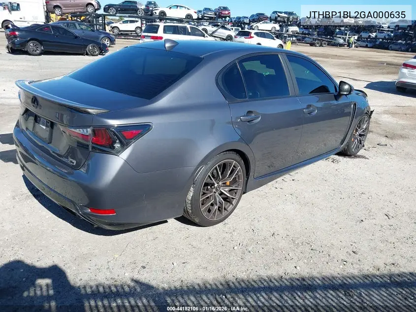2016 Lexus Gs F VIN: JTHBP1BL2GA000635 Lot: 44182106