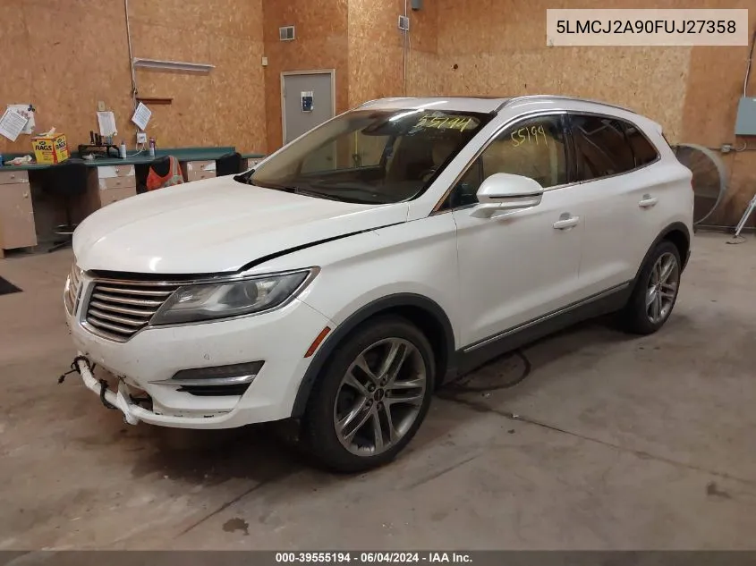 2015 Lincoln Mkc VIN: 5LMCJ2A90FUJ27358 Lot: 39555194