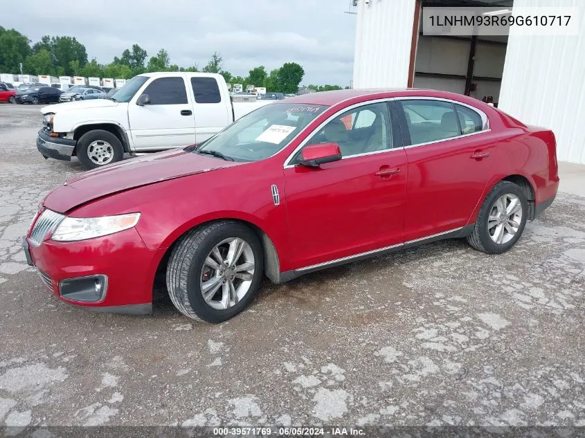 2009 Lincoln Mks VIN: 1LNHM93R69G610717 Lot: 39571769