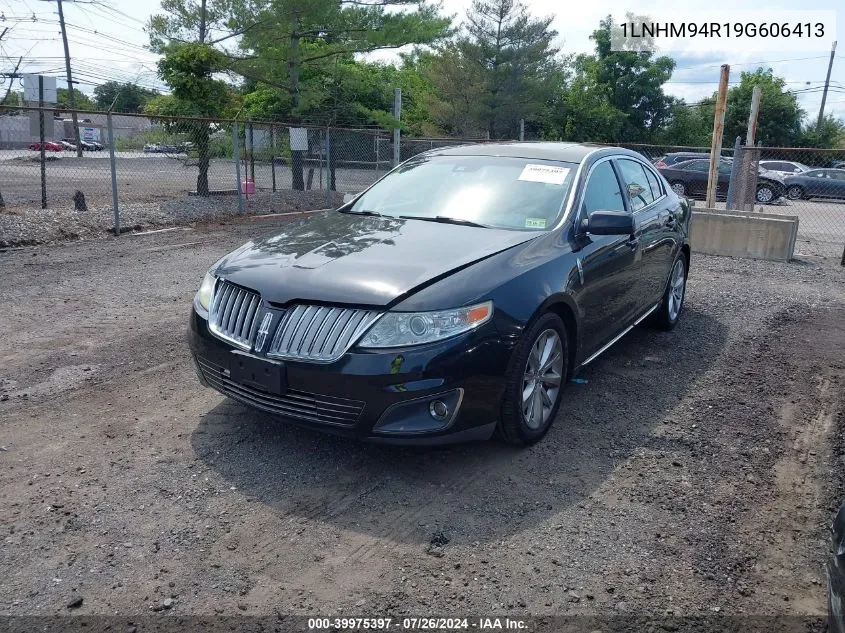 2009 Lincoln Mks VIN: 1LNHM94R19G606413 Lot: 39975397