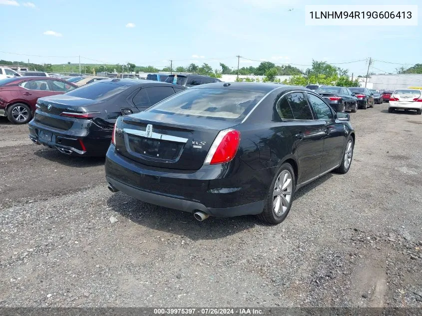 2009 Lincoln Mks VIN: 1LNHM94R19G606413 Lot: 39975397