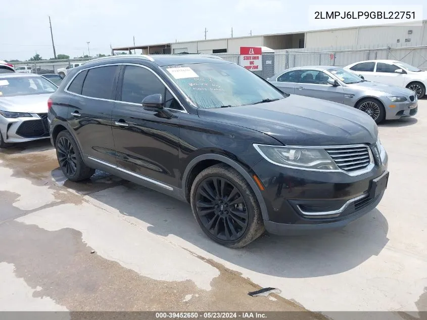 2016 Lincoln Mkx Reserve VIN: 2LMPJ6LP9GBL22751 Lot: 39452650