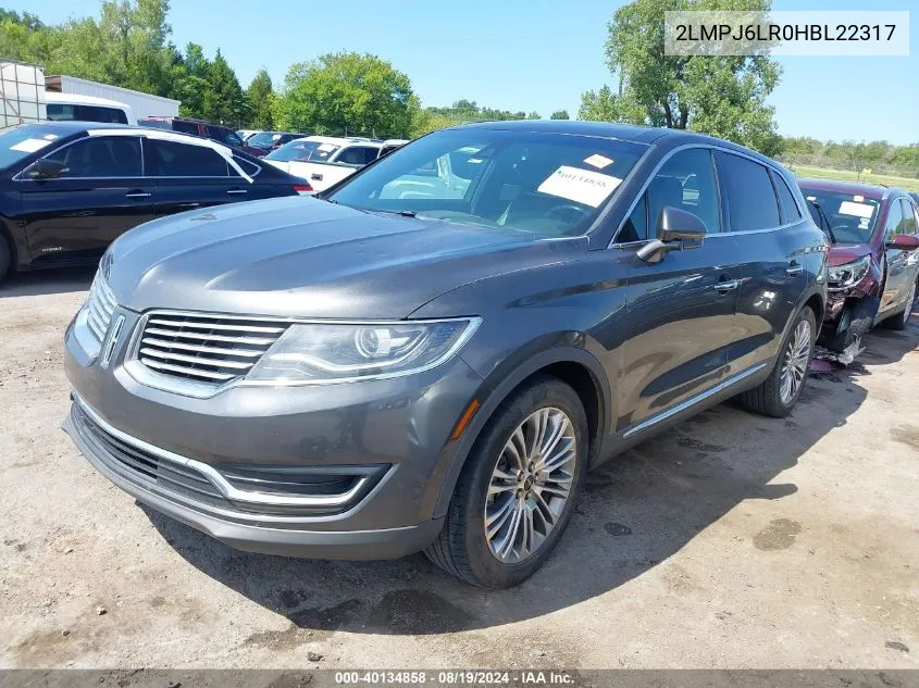 2017 Lincoln Mkx Reserve VIN: 2LMPJ6LR0HBL22317 Lot: 40134858