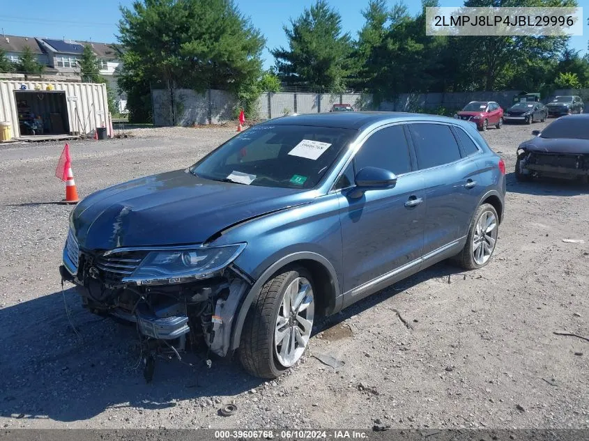 2018 Lincoln Mkx Reserve VIN: 2LMPJ8LP4JBL29996 Lot: 39606768