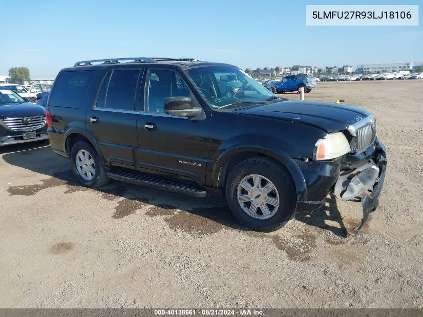 2003 Lincoln Navigator VIN: 5LMFU27R93LJ18106 Lot: 40138661