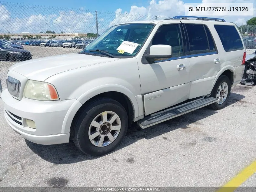 2006 Lincoln Navigator VIN: 5LMFU27576LJ19126 Lot: 39954265