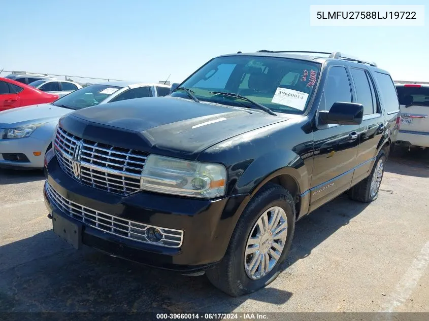 2008 Lincoln Navigator VIN: 5LMFU27588LJ19722 Lot: 39660014