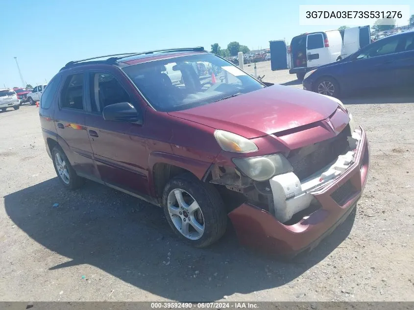 2003 Pontiac Aztek VIN: 3G7DA03E73S531276 Lot: 39592490