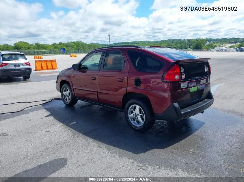 2004 Pontiac Aztek VIN: 3G7DA03E64S519802 Lot: 39729764