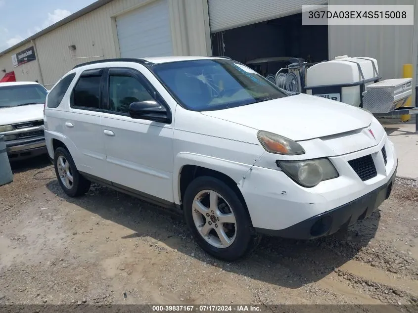 2004 Pontiac Aztek VIN: 3G7DA03EX4S515008 Lot: 39837167