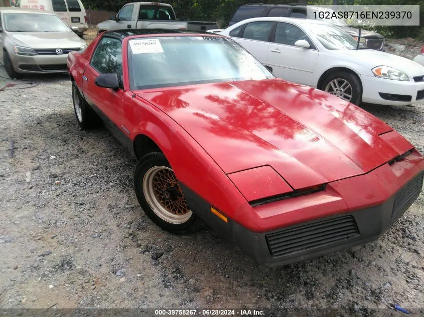 1984 Pontiac Firebird VIN: 1G2AS8716EN239370 Lot: 39758267