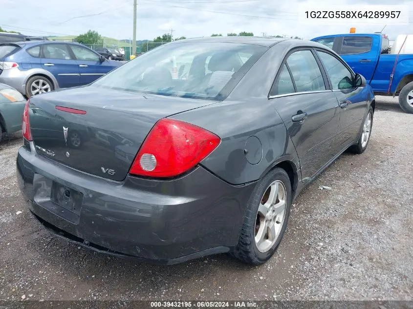 2006 Pontiac G6 VIN: 1G2ZG558X64289957 Lot: 39432195