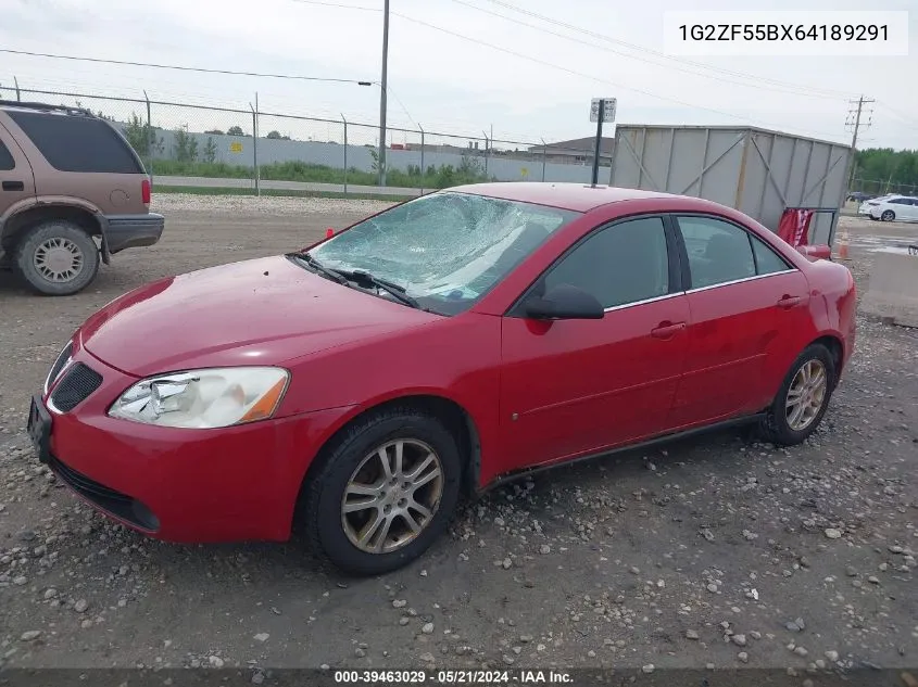 2006 Pontiac G6 VIN: 1G2ZF55BX64189291 Lot: 39463029