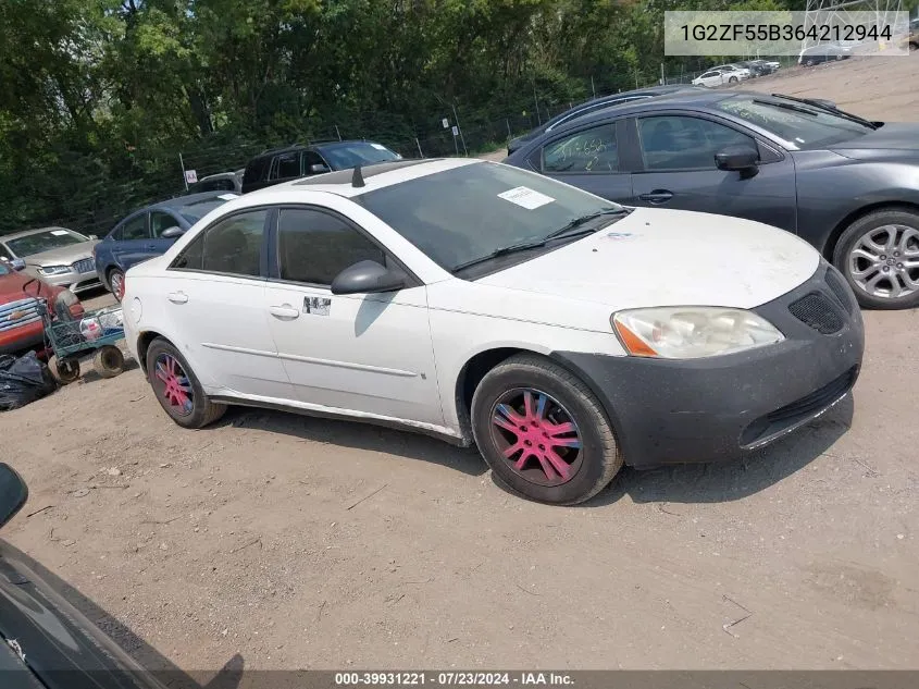 2006 Pontiac G6 VIN: 1G2ZF55B364212944 Lot: 39931221