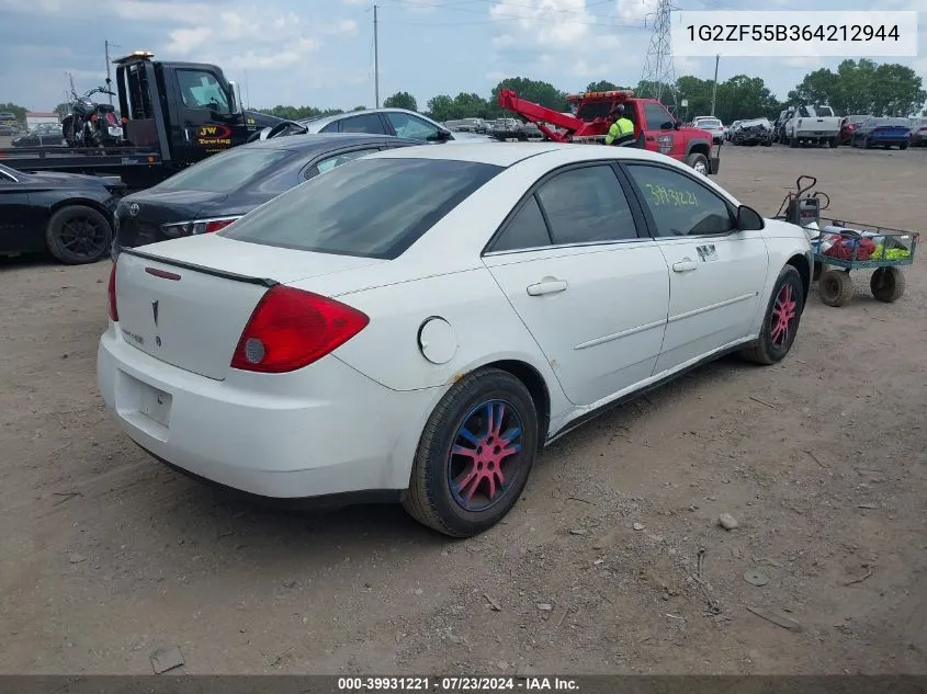 2006 Pontiac G6 VIN: 1G2ZF55B364212944 Lot: 39931221