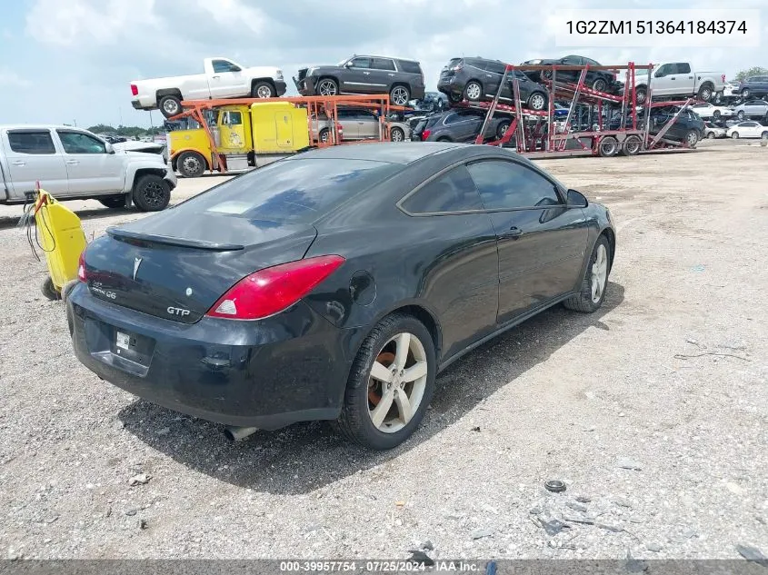 2006 Pontiac G6 Gtp VIN: 1G2ZM151364184374 Lot: 39957754