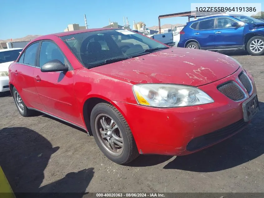 2006 Pontiac G6 Se VIN: 1G2ZF55B964191386 Lot: 40020363