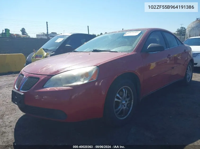 2006 Pontiac G6 Se VIN: 1G2ZF55B964191386 Lot: 40020363