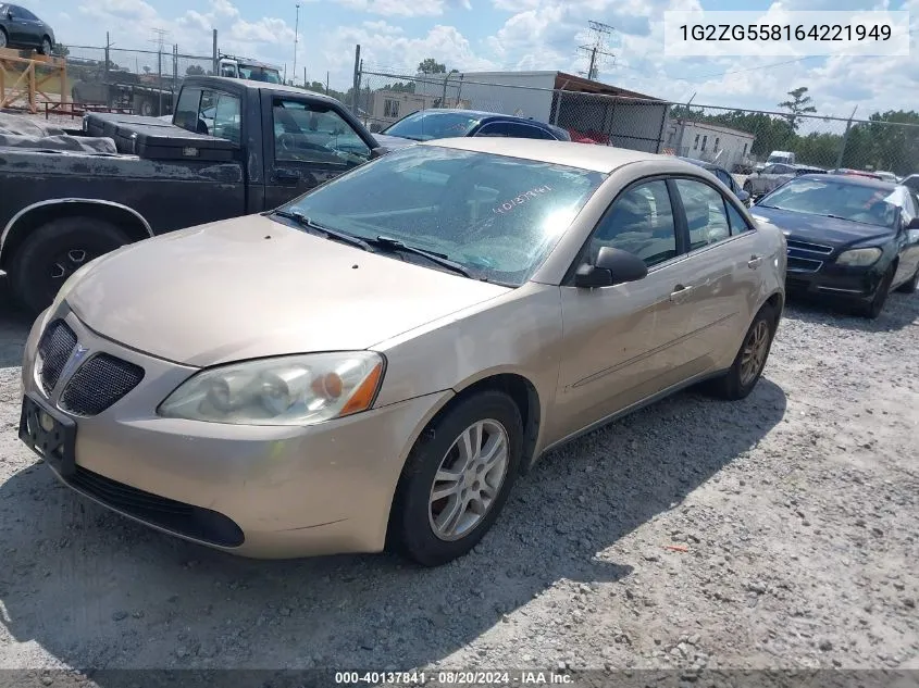 2006 Pontiac G6 VIN: 1G2ZG558164221949 Lot: 40137841