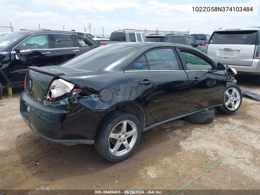 2007 Pontiac G6 VIN: 1G2ZG58N374103484 Lot: 39489403