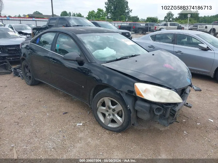 2007 Pontiac G6 VIN: 1G2ZG58B374186713 Lot: 39507004