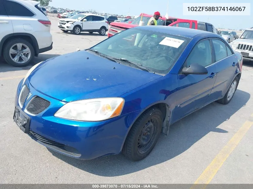 2007 Pontiac G6 Value Leader VIN: 1G2ZF58B374146067 Lot: 39873070