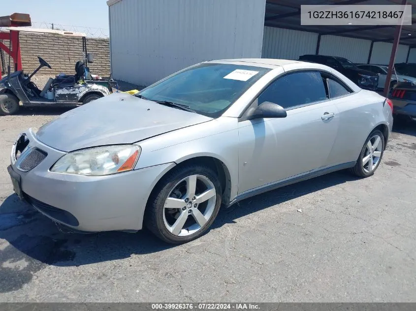 2007 Pontiac G6 Gt VIN: 1G2ZH361674218467 Lot: 39926376