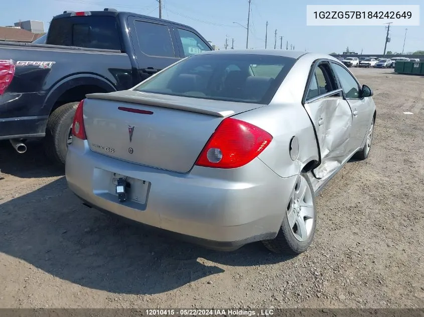 2008 Pontiac G6 VIN: 1G2ZG57B184242649 Lot: 12010415