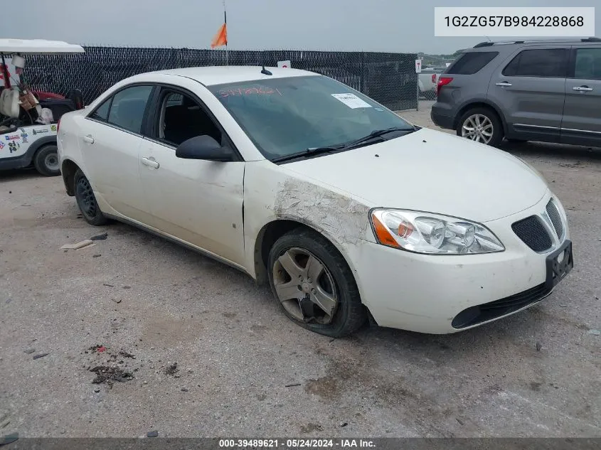 2008 Pontiac G6 VIN: 1G2ZG57B984228868 Lot: 39489621