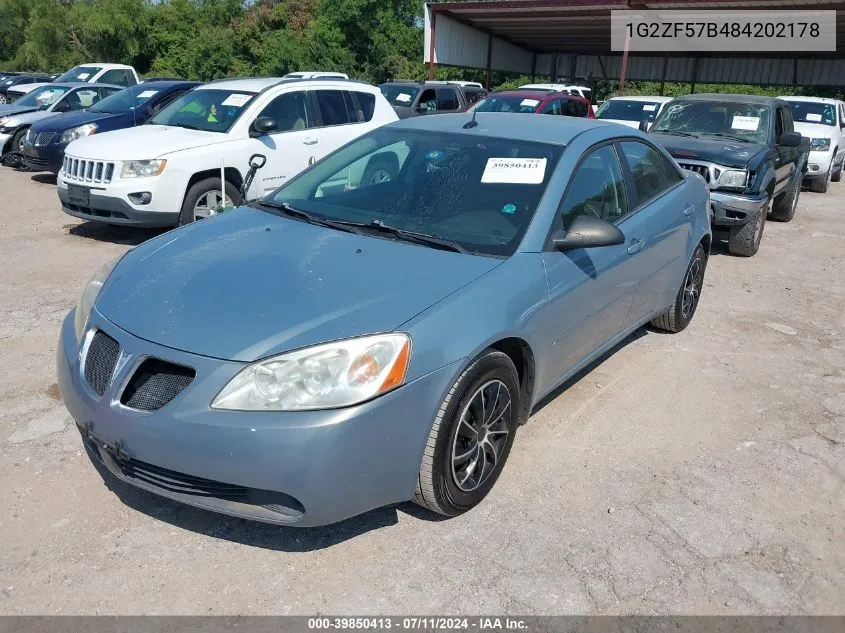 2008 Pontiac G6 Value Leader VIN: 1G2ZF57B484202178 Lot: 39850413