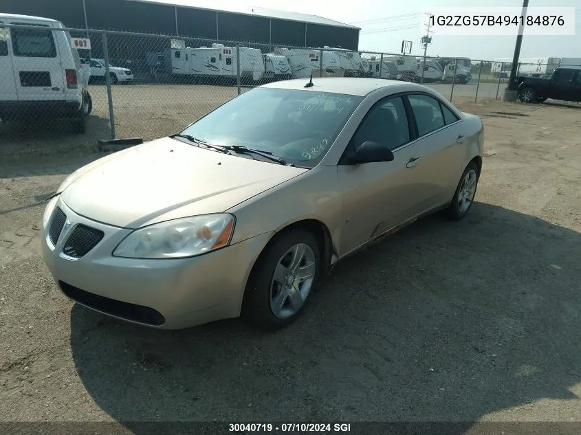 2009 Pontiac G6 VIN: 1G2ZG57B494184876 Lot: 30040719