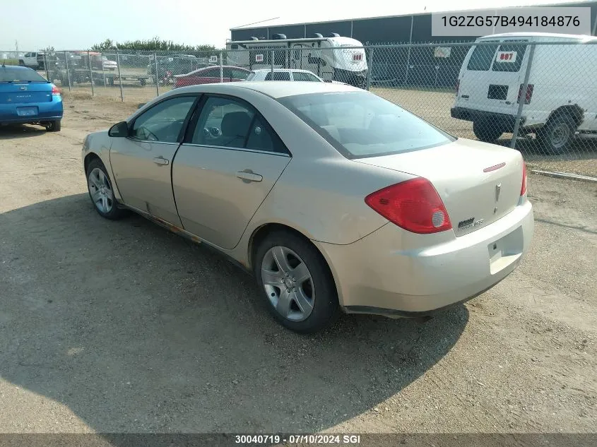 2009 Pontiac G6 VIN: 1G2ZG57B494184876 Lot: 30040719