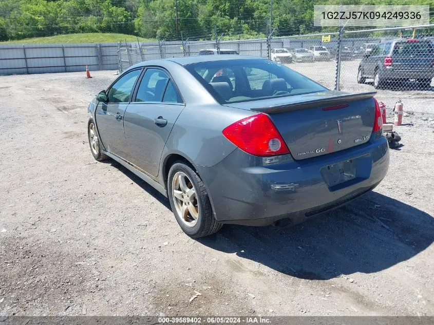 2009 Pontiac G6 New Se VIN: 1G2ZJ57K094249336 Lot: 39589402