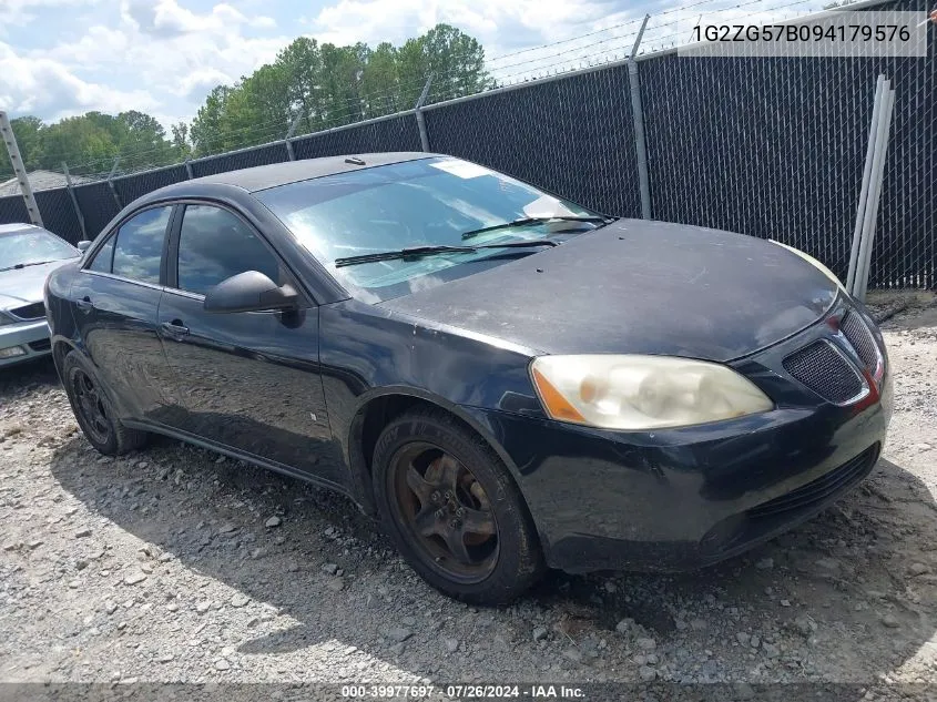 2009 Pontiac G6 VIN: 1G2ZG57B094179576 Lot: 39977697