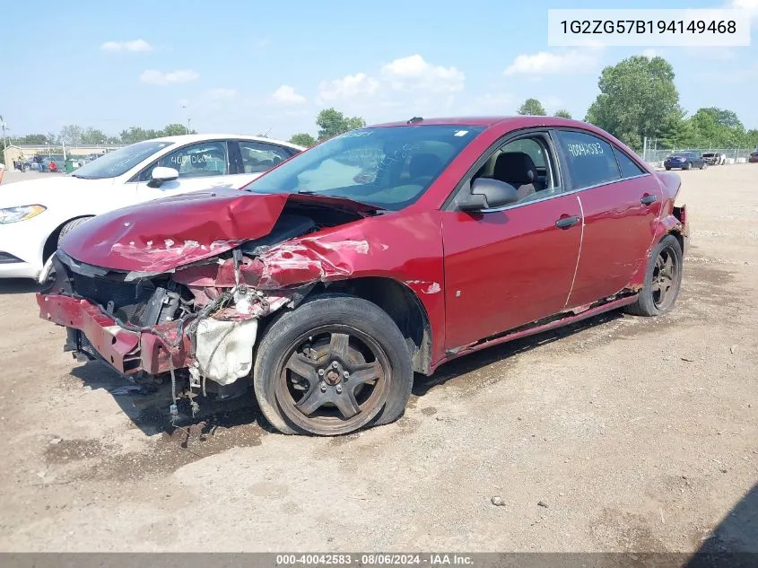 2009 Pontiac G6 VIN: 1G2ZG57B194149468 Lot: 40042583