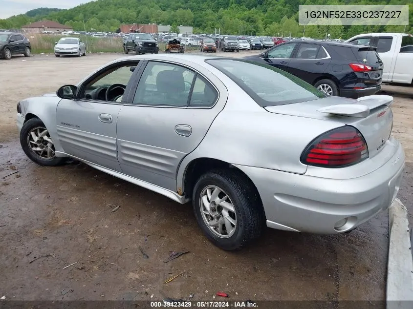 2003 Pontiac Grand Am Se1 VIN: 1G2NF52E33C237227 Lot: 39423429