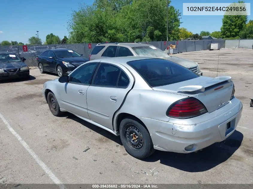 2004 Pontiac Grand Am Se1 VIN: 1G2NF52E44C249856 Lot: 39435682