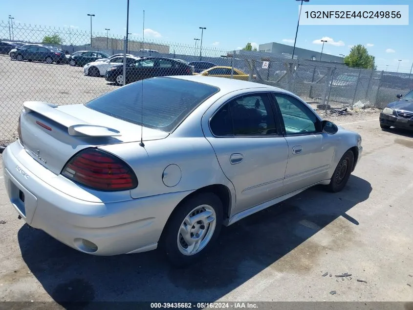 2004 Pontiac Grand Am Se1 VIN: 1G2NF52E44C249856 Lot: 39435682