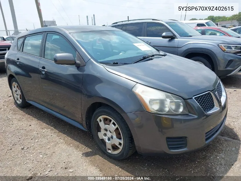 2009 Pontiac Vibe VIN: 5Y2SP670X9Z402615 Lot: 39949188