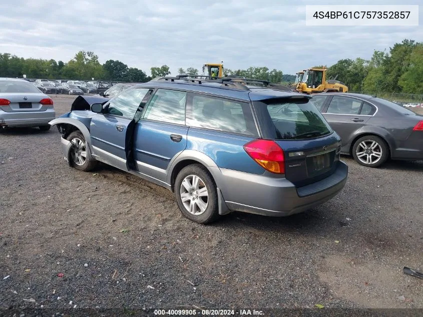 2005 Subaru Legacy Outback 2.5I VIN: 4S4BP61C757352857 Lot: 40099905