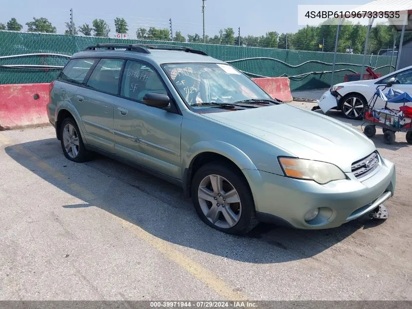 2006 Subaru Outback 2.5I VIN: 4S4BP61C967333535 Lot: 39971944