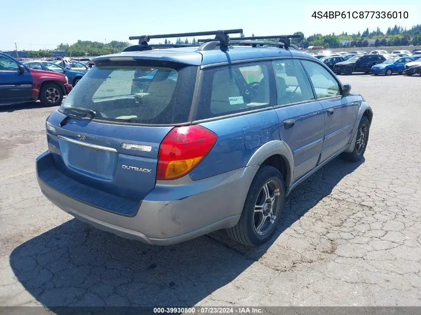 2007 Subaru Outback 2.5I Basic VIN: 4S4BP61C877336010 Lot: 39930800