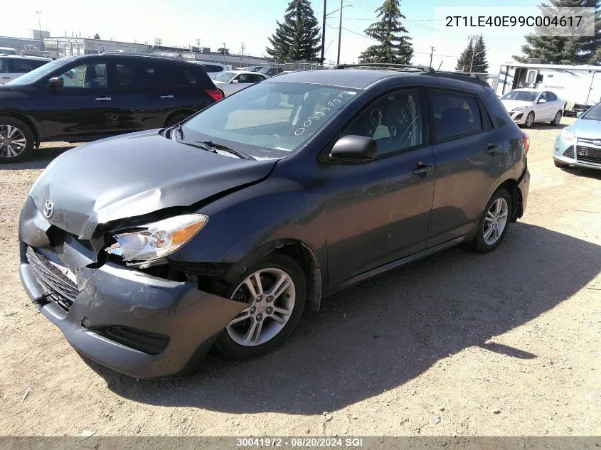 2009 Toyota Corolla Matrix S VIN: 2T1LE40E99C004617 Lot: 30041972