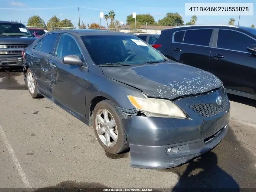 4T1BK46K27U555078 2007 Toyota Camry Se V6